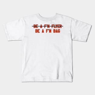 be a fn bag Kids T-Shirt